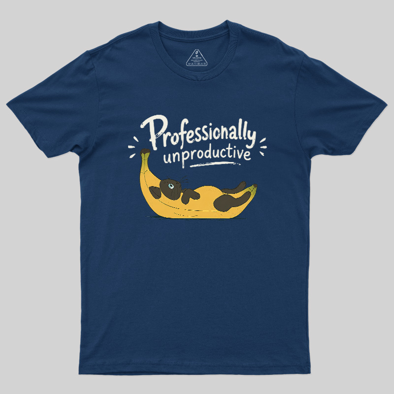 Professionally Unproductive Geek T-Shirt