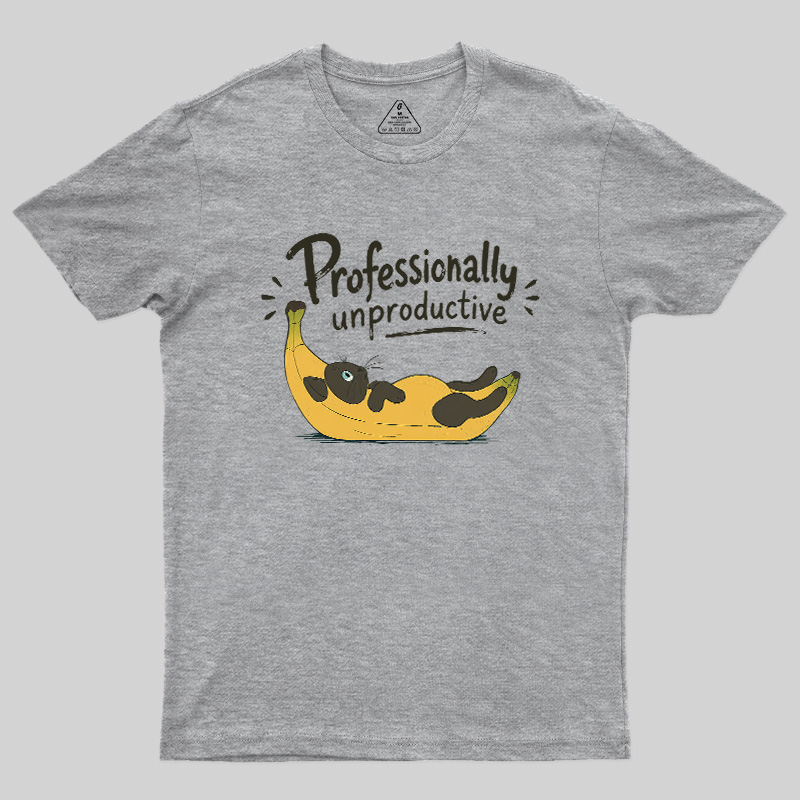 Professionally Unproductive Geek T-Shirt