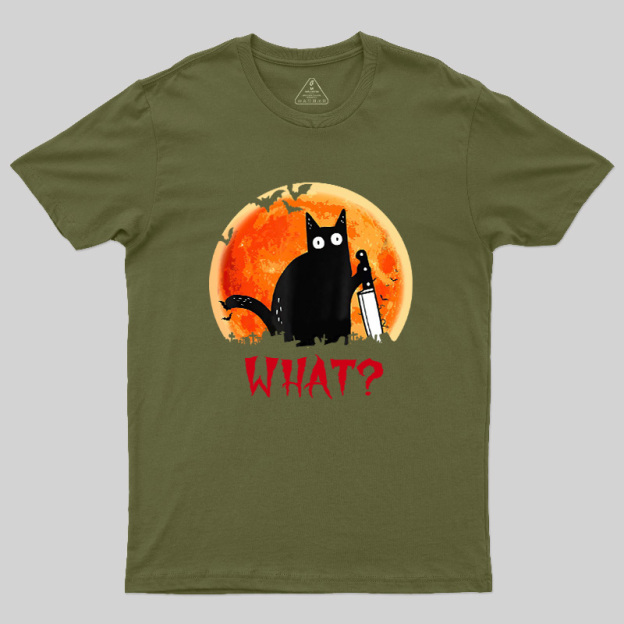 Cat What Funny Geek T-Shirt