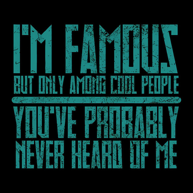 I��m Famous Among Cool People Geek T-Shirt