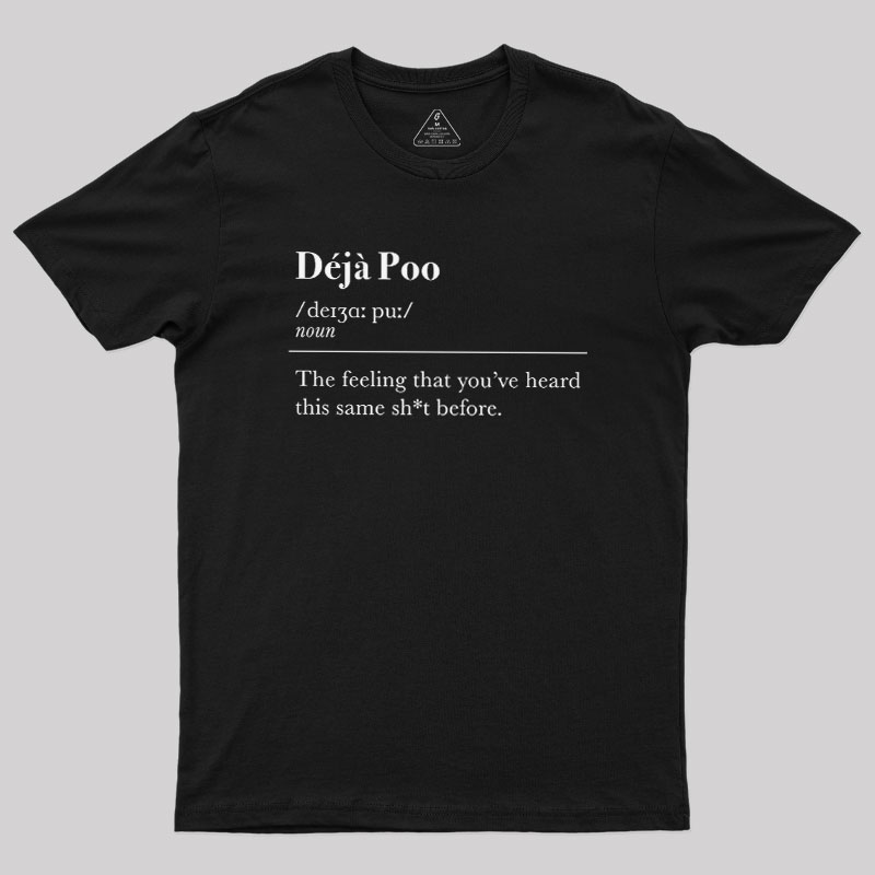 Deja Poo Geek T-Shirt