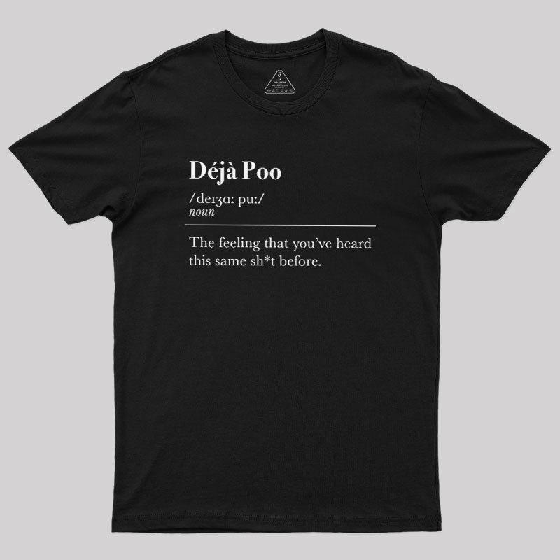 Deja Poo Geek T-Shirt