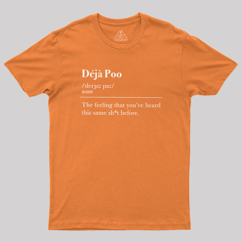 Deja Poo Geek T-Shirt
