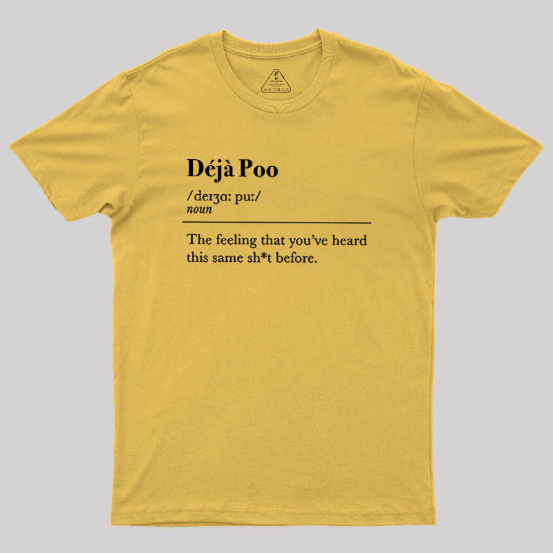 Deja Poo Geek T-Shirt