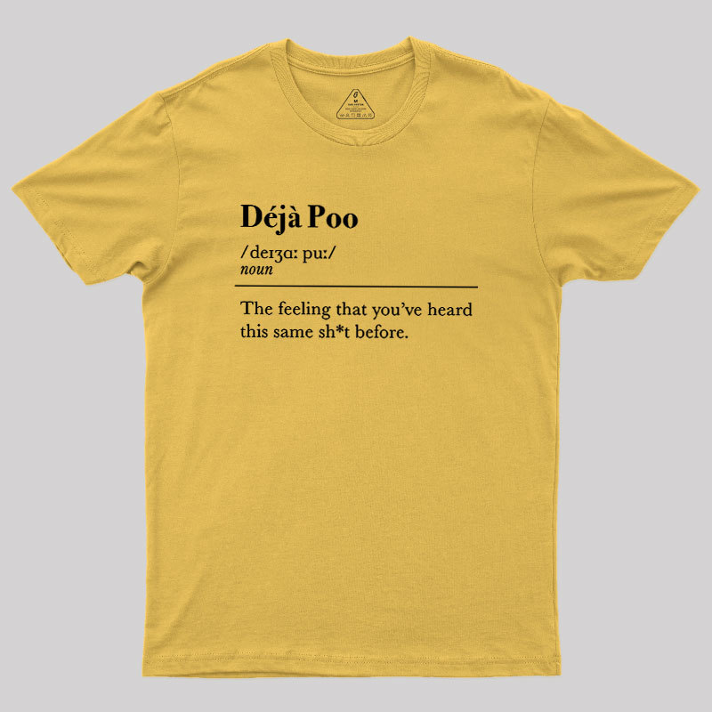 Deja Poo Geek T-Shirt
