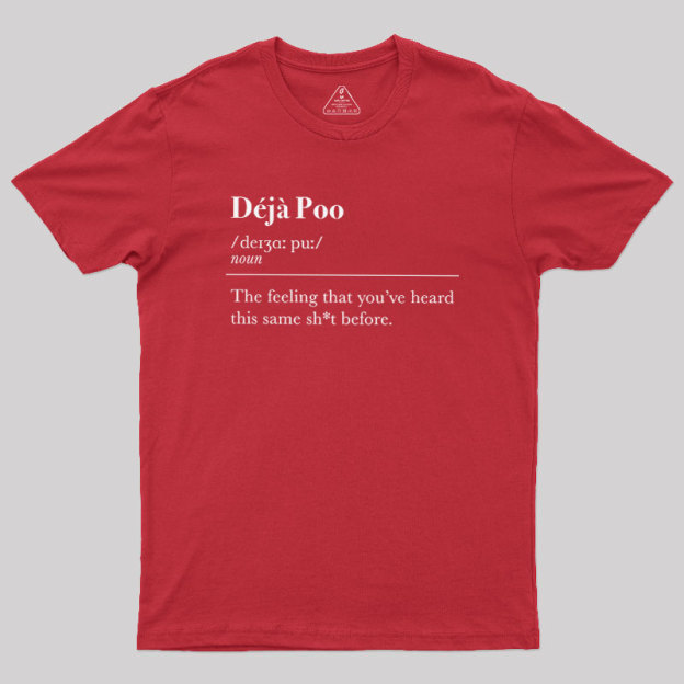 Deja Poo Geek T-Shirt