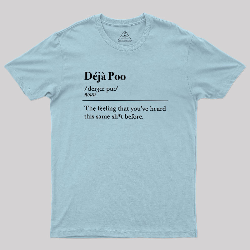Deja Poo Geek T-Shirt