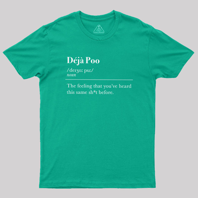 Deja Poo Geek T-Shirt