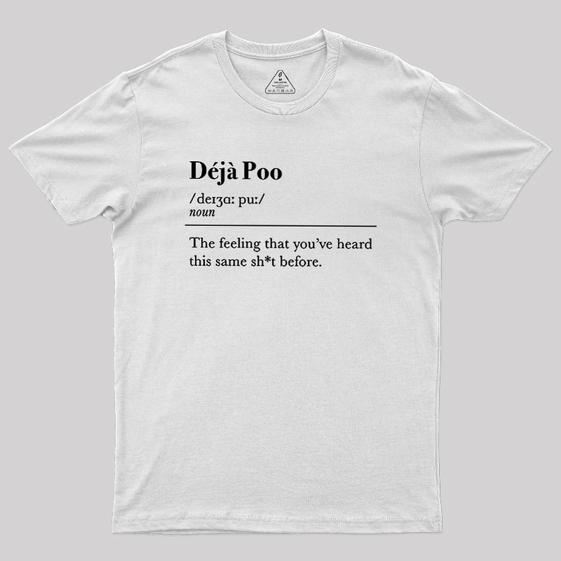 Deja Poo Geek T-Shirt