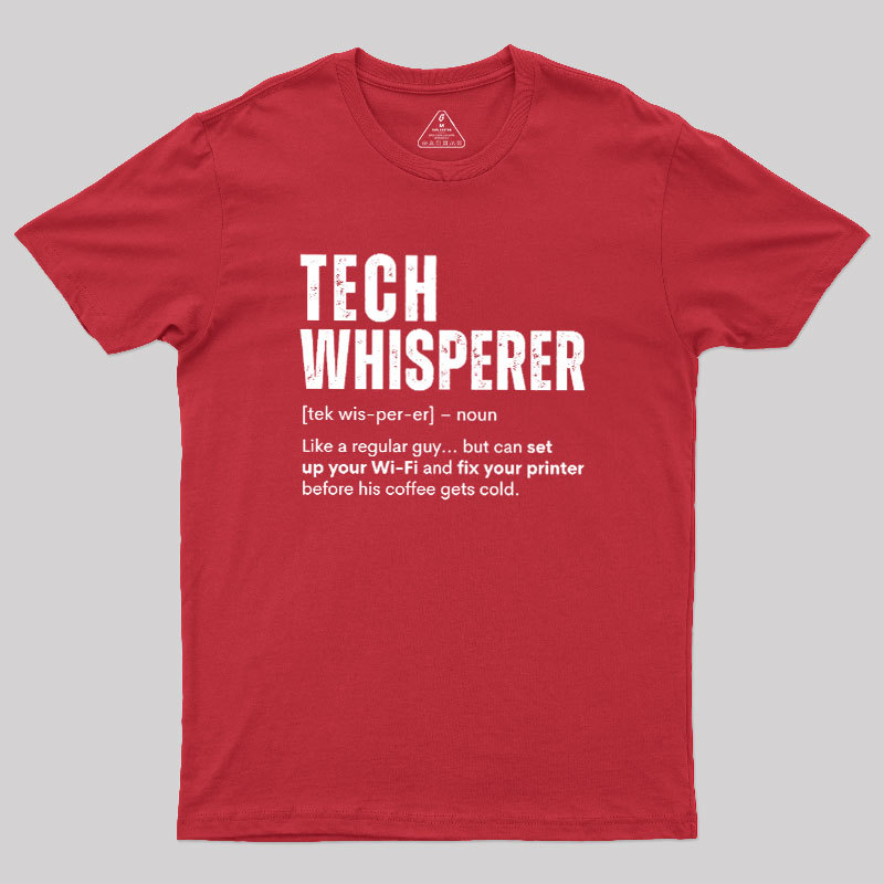 Tech Whisperer Definition Geek T-Shirt