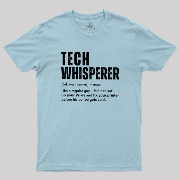 Tech Whisperer Definition Geek T-Shirt