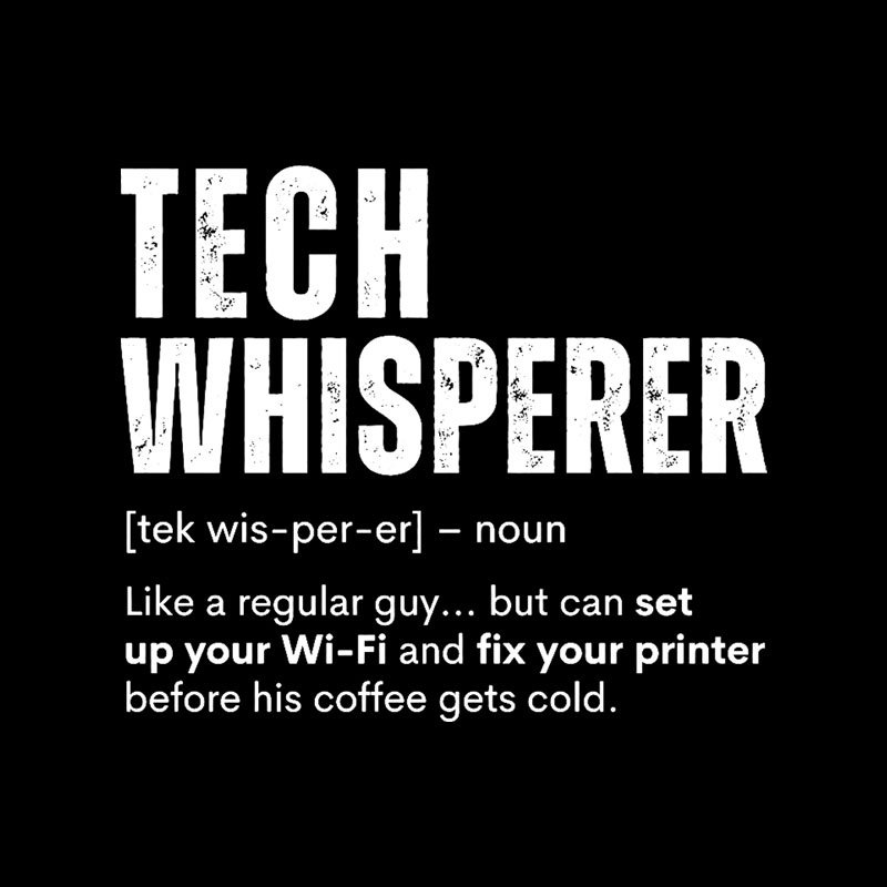 Tech Whisperer Definition Geek T-Shirt