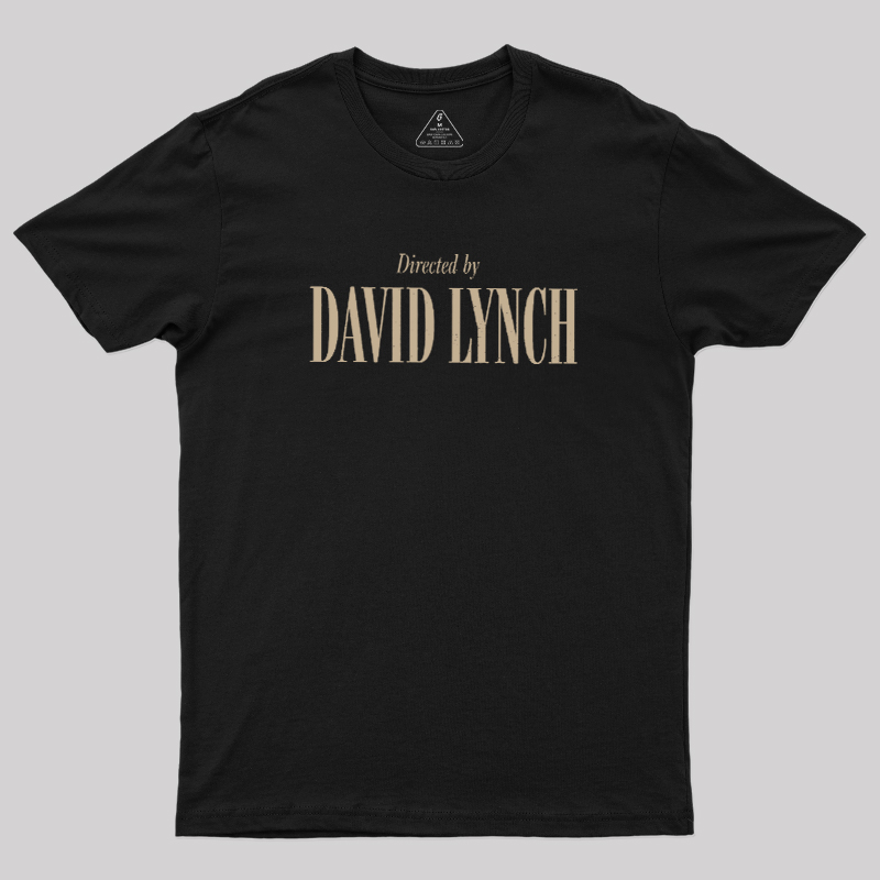 Directed By David Lynch Geek T-Shirt