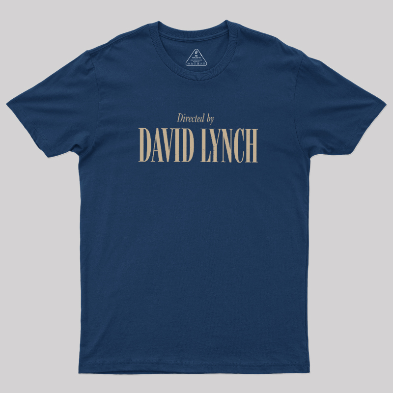 Directed By David Lynch Geek T-Shirt