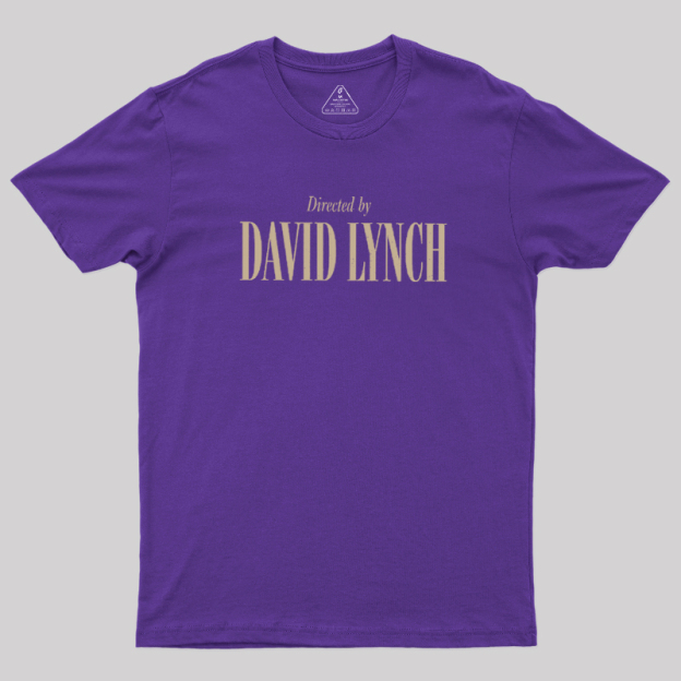 Directed By David Lynch Geek T-Shirt