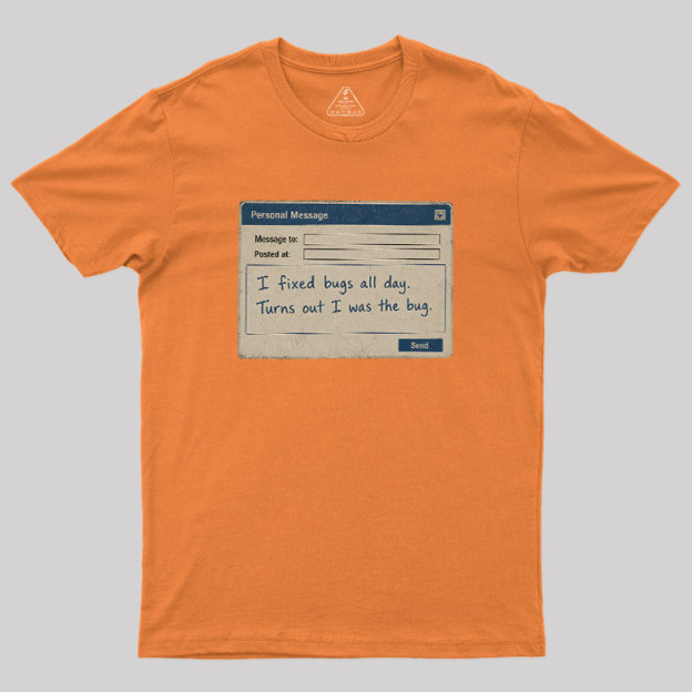 Personal Message Bug Geek T-Shirt