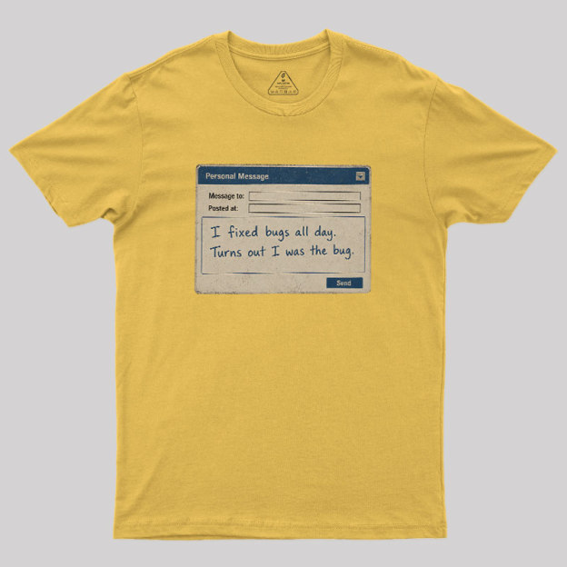Personal Message Bug Geek T-Shirt
