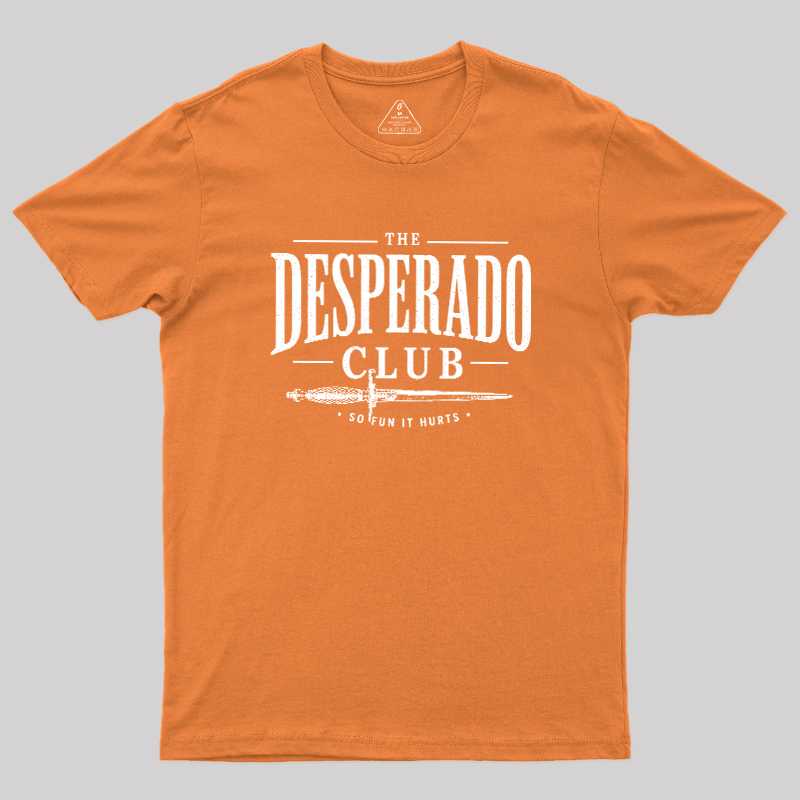 The Desperado Club Geek T-Shirt