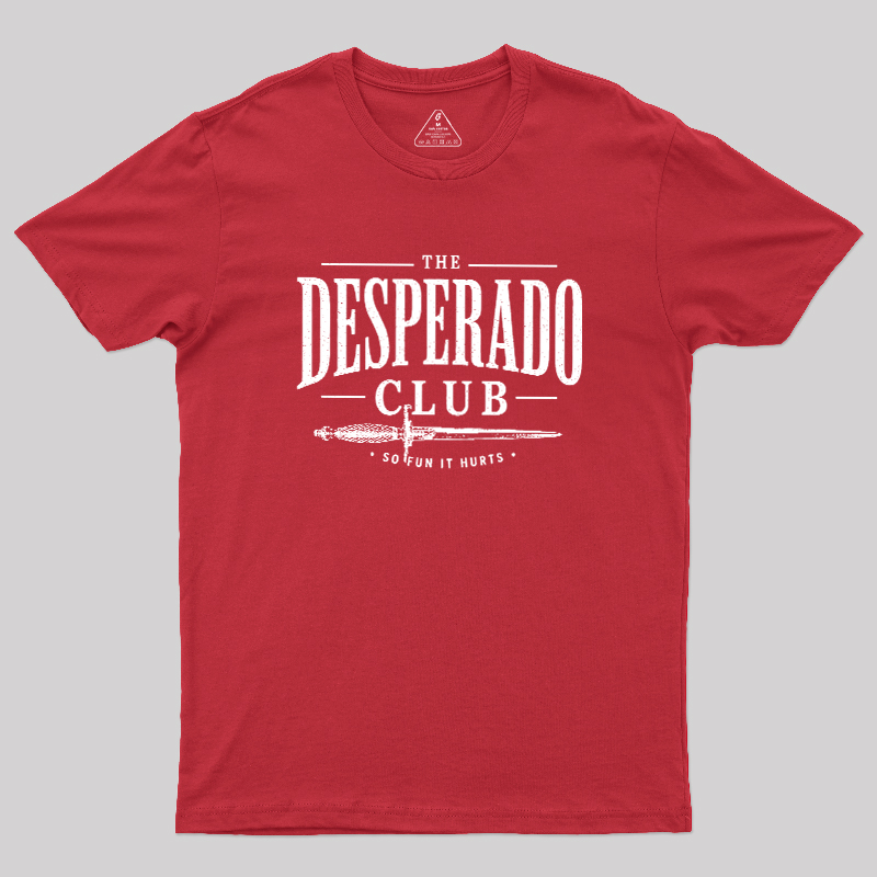 The Desperado Club Geek T-Shirt