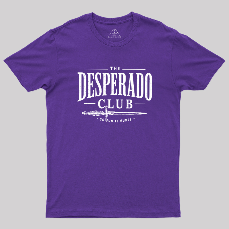 The Desperado Club Geek T-Shirt