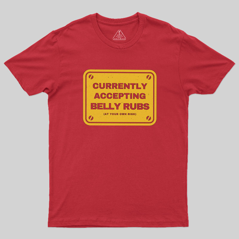 Accepting Belly Rubs Geek T-Shirt
