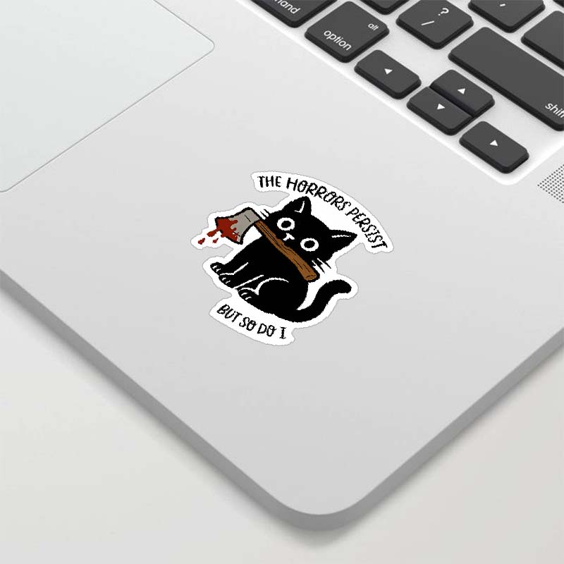The Horrors Persist But So Do I Geek Sticker