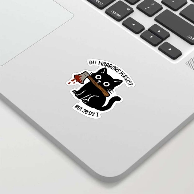The Horrors Persist But So Do I Geek Sticker
