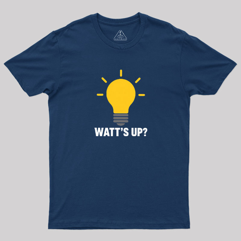 Watt's Up Geek T-Shirt
