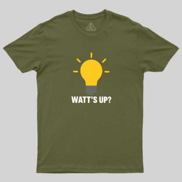 Watt's Up Geek T-Shirt