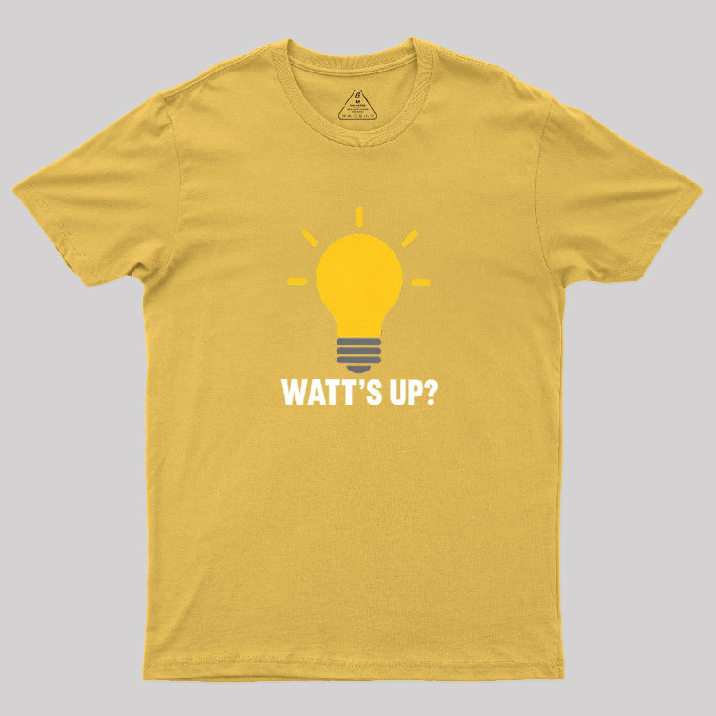 Watt's Up Geek T-Shirt