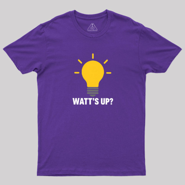 Watt's Up Geek T-Shirt