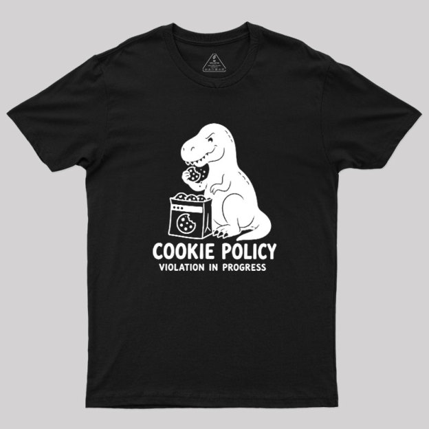Cookie Policy Geek T-Shirt