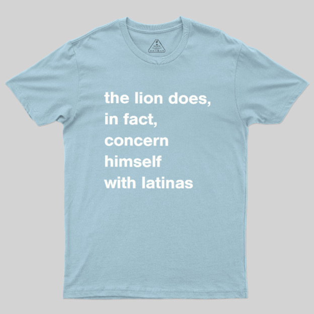 A Lion Doesn'T Concern Himself With The Opinions Of Sheep Geek T-Shirt