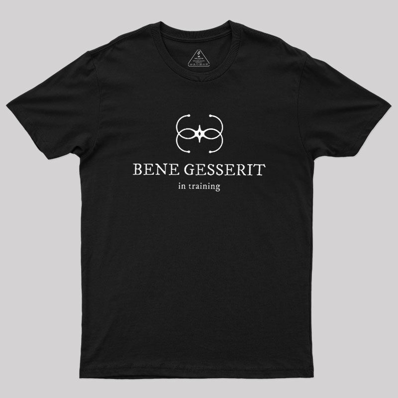 Bene Gesserit in Training Geek T-Shirt
