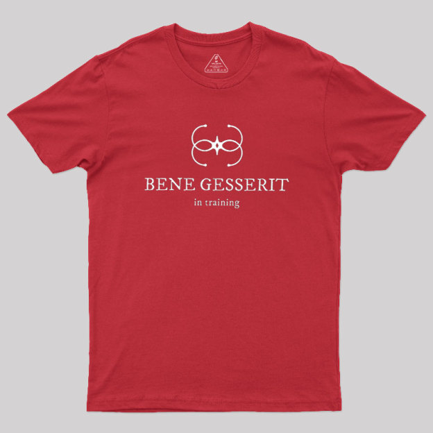 Bene Gesserit in Training Geek T-Shirt