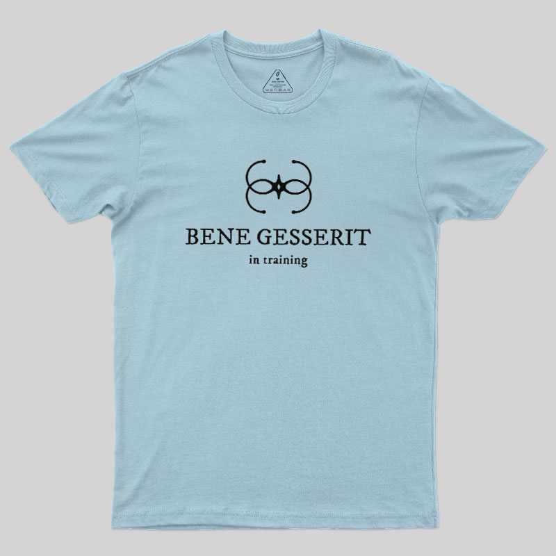 Bene Gesserit in Training Geek T-Shirt