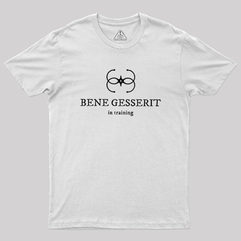 Bene Gesserit in Training Geek T-Shirt