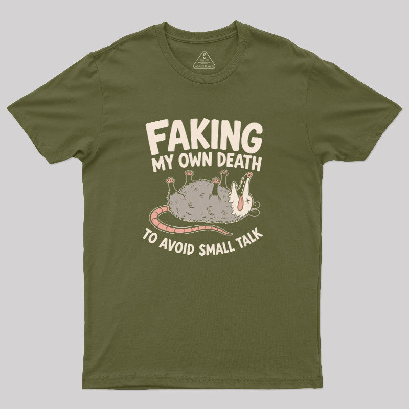 Faking My Own Death Geek T-Shirt