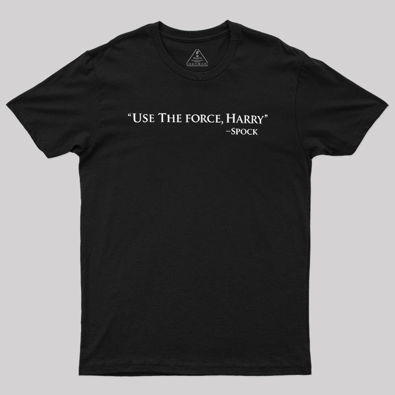 Use The Force Geek T-Shirt