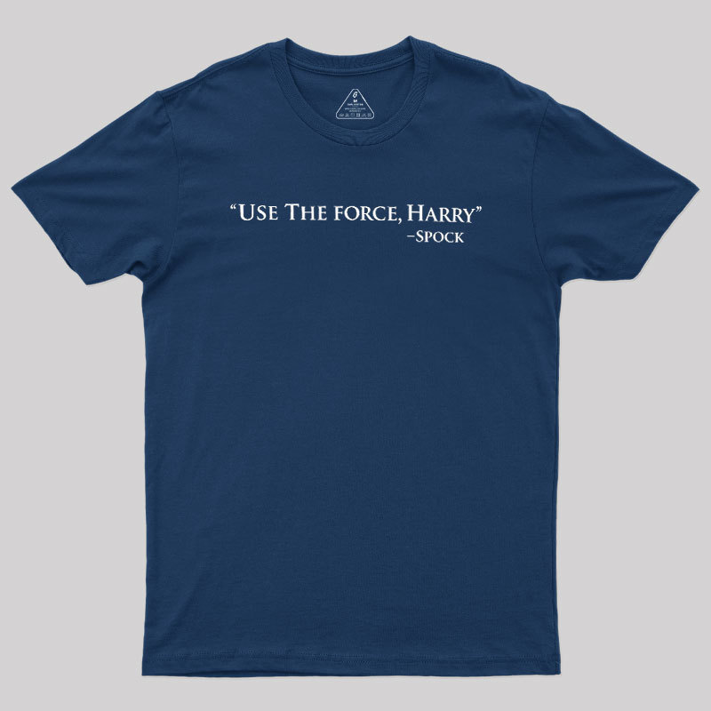 Use The Force Geek T-Shirt