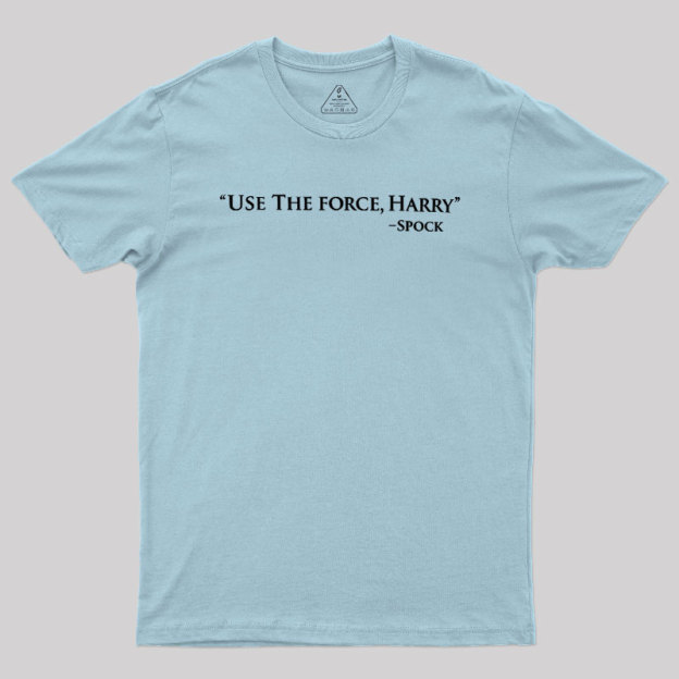 Use The Force Geek T-Shirt