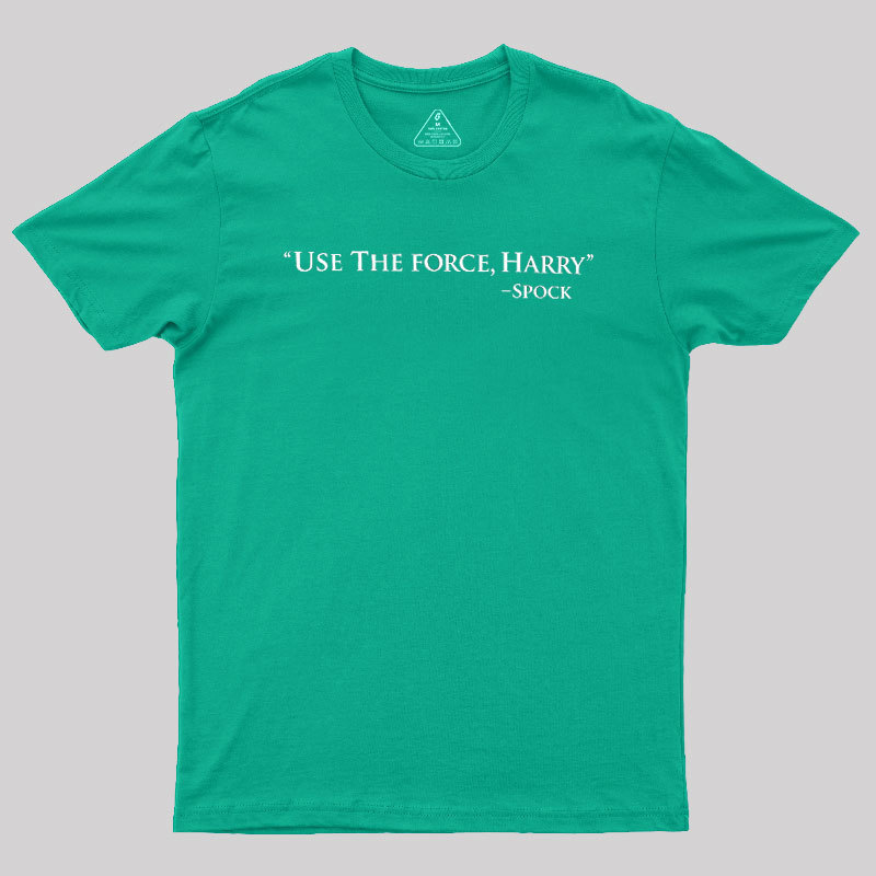 Use The Force Geek T-Shirt