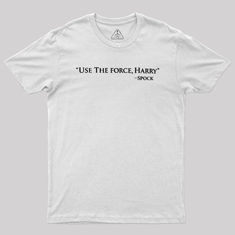 Use The Force Geek T-Shirt