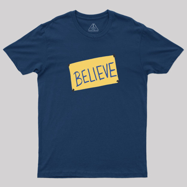 Believe Geek T-Shirt
