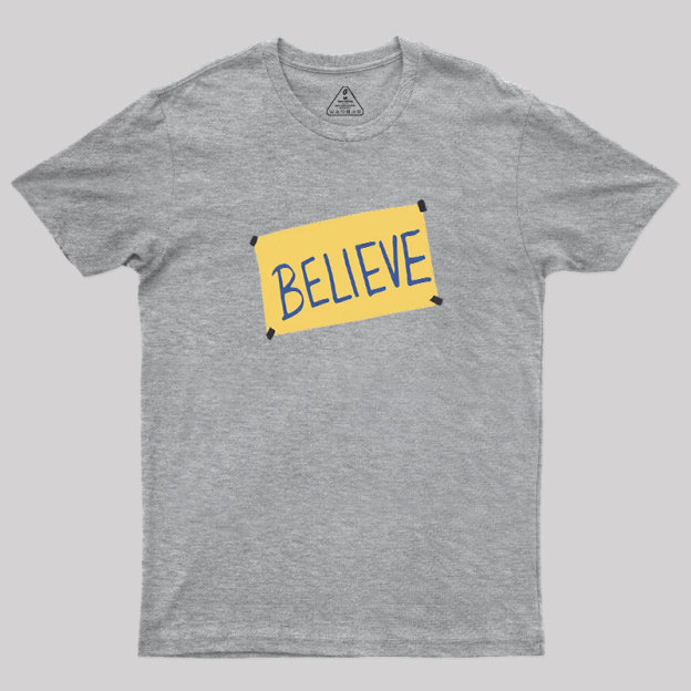 Believe Geek T-Shirt