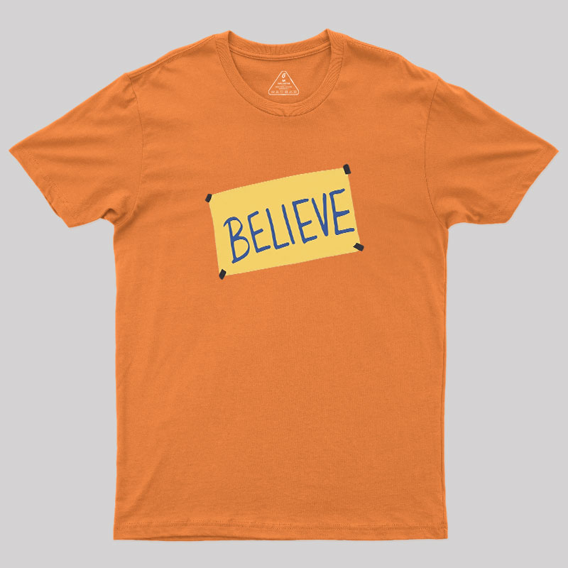 Believe Geek T-Shirt