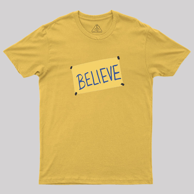 Believe Geek T-Shirt
