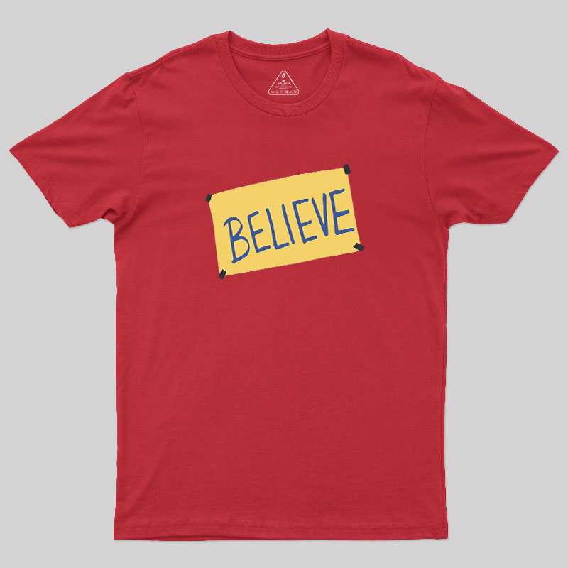 Believe Geek T-Shirt