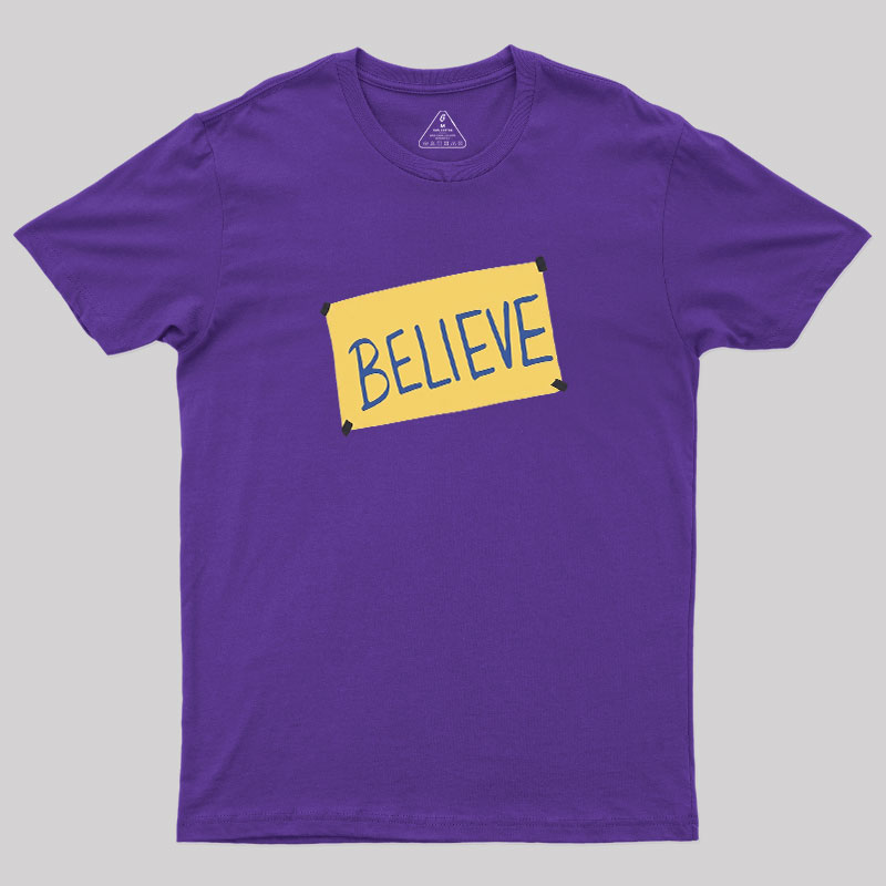 Believe Geek T-Shirt