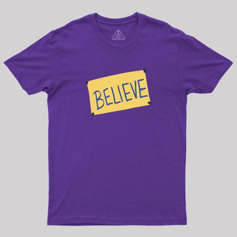 Believe Geek T-Shirt